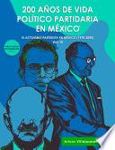 Libro 200 Años de Vida Político Partidaria en México ©