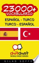 Libro 23000+ Español - Turco Turco - Español Vocabulario