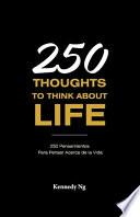 Libro 250 Thoughts to Think about Life