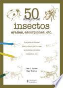 Libro 50 dibujos de insectos, arañas, escorpiones, etc.