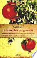 Libro A la sombra del granado / Shadows of the Pomegranate Tree