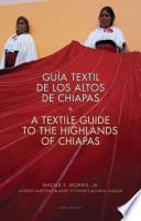 Libro A Textile Guide to the Highlands of Chiapas
