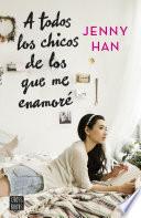 Libro A todos los chicos de los que me enamoré