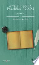 Libro A voz escrita palabras relatas