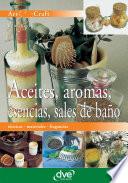 Libro Aceites, aromas, esencias, sales de baño