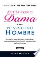 Libro Actua como dama, ¡pero piensa como hombre!
