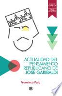 Libro Actualidad del pensamiento republicano de José Garibaldi