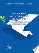 Libro Acuerdo final para la terminación del conflicto y la construcción de una paz estable y duradera