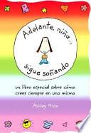 Libro Adelante, Nina... Sigue Sonando/ You Go, Girl Keep Dreaming