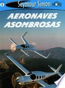 Libro Aeronaves Asombrosas