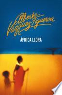 Libro África llora
