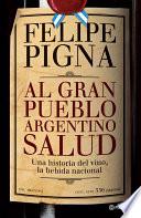 Libro Al gran pueblo argentino salud