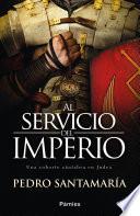 Libro Al servicio del Imperio