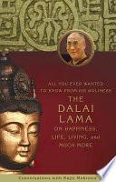 Libro All You Ever Wanted to Know from His Holiness the Dalai Lama on Happiness, Life, Living, and Much More