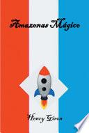 Libro Amazonas Mágico