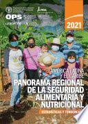 Libro América Latina y el Caribe – Panorama regional de la seguridad alimentaria y nutricional 2021