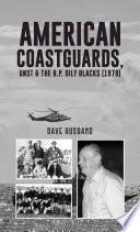 Libro American Coastguards, UNST & The B.P. Oily Blacks (1978)