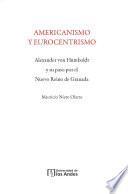 Libro Americanismo y eurocentrismo: Alexander von Humboldt y su paso por el Nuevo Reino de Granada