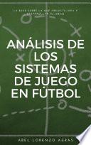 Libro Análisis de los sistemas de juego en fútbol
