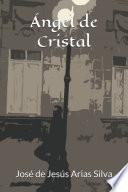 Libro Ángel de Cristal.