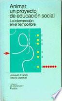 Libro Animar un proyecto de educación social