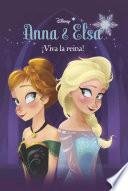 Libro Anna & Elsa. ¡Viva la reina!