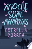Libro Anoche soñé mariposas