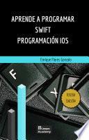 Libro Aprende a Programar Swift Programación iOS - Tercera Edición