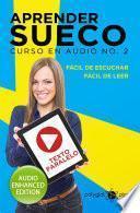 Libro Aprender Sueco - Fácil de Leer - Fácil de Escuchar - Texto Paralelo: Curso en Audio, No. 2