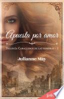 Libro Apuesta por amor (Caballeros de las sombras 1)