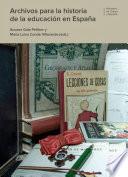Libro Archivos para la historia de la educación en España