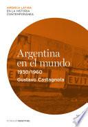 Libro Argentina en el mundo (1930-1960)