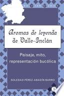 Libro Aromas de leyenda de Valle-Inclán