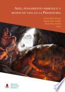 Libro Arte, pensamiento simbólico y modos de vida en la Prehistoria
