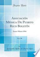 Libro Asociación Médica De Puerto Rico Boletín, Vol. 86