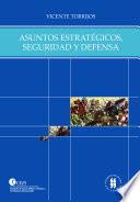 Libro Asuntos estratégicos, seguridad y defensa
