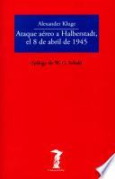 Libro Ataque aéreo a Halberstadt, el 8 de abril de 1945