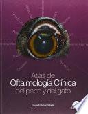 Libro Atlas de oftalmología clínica del perro y del gato