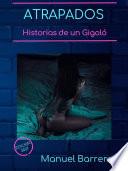 Libro Atrapados: Historias de un Gigoló