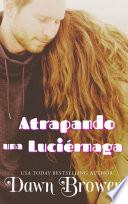 Libro Atrapando una luciérnaga