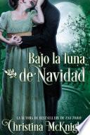 Libro Bajo la luna de Navidad