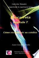 Libro Bancarrota y cómo reconstruir y mantener limpio su crédito