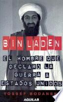 Libro Bin Laden: El Hombre Que Declaro La Guerra a Los Estados Unidos / Bin Laden: the Man Who Declared War on America