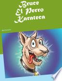 Libro Bruce El Perro Karateca