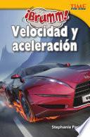 Libro ¡Brumm! Velocidad y aceleración (Vroom! Speed and Acceleration)