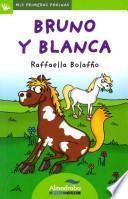 Libro Bruno y blanca / Bruno and Blanca