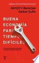 Libro Buena economía para tiempos difíciles