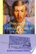 Libro Buscando a Gerald Brenan al Sur de Granada