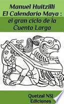 Libro Calendario Maya : el gran ciclo de la Cuenta Larga