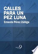 Libro Calles para un pez luna